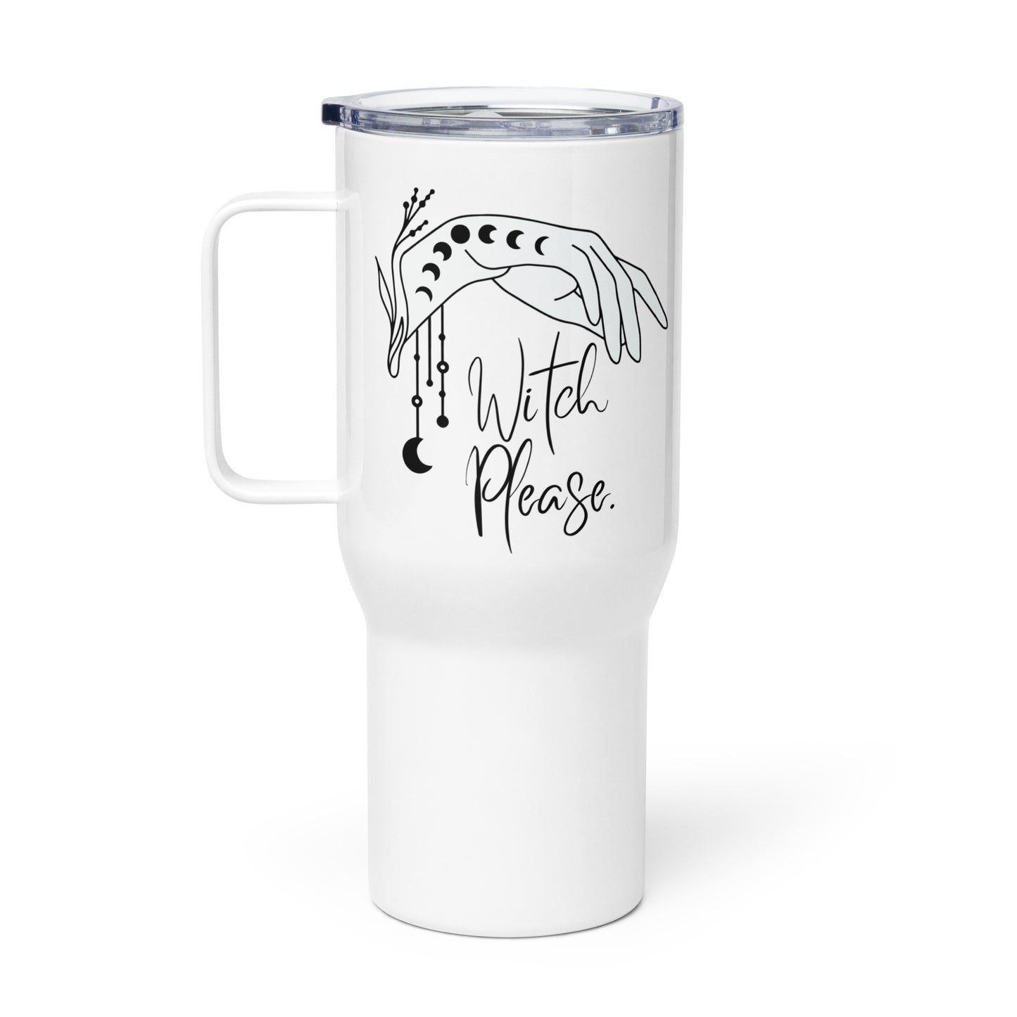 Travel Mug with Handle: Witch Please (25 oz)