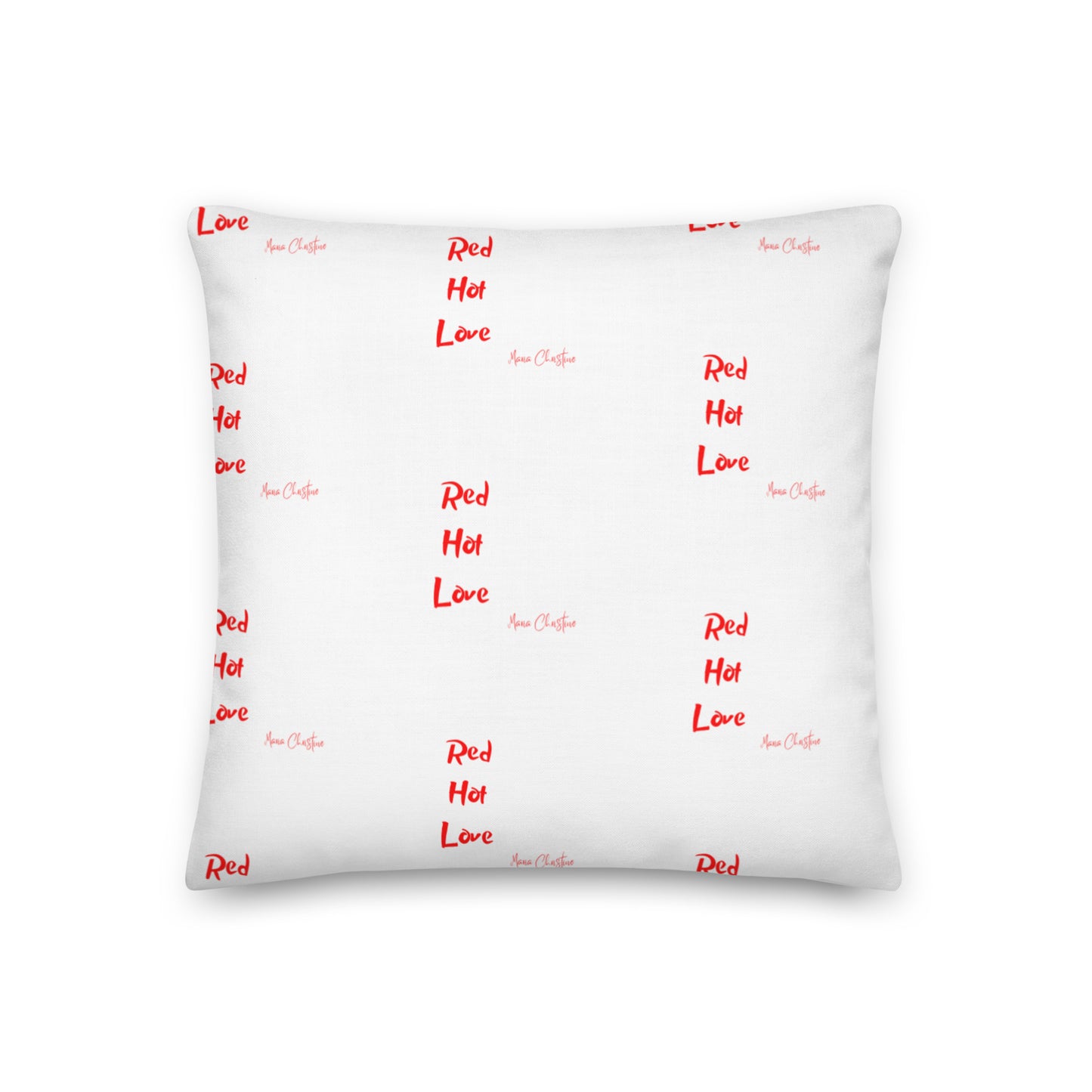 Premium Pillow: Red Hot Love Quote (red and white text)