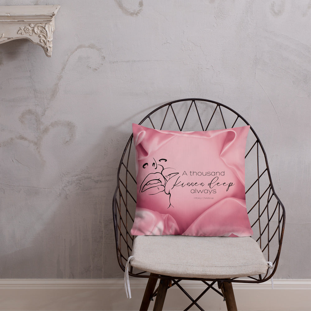 Premium Throw Pillow: A Thousand Kisses Deep Quote (print on both sides)