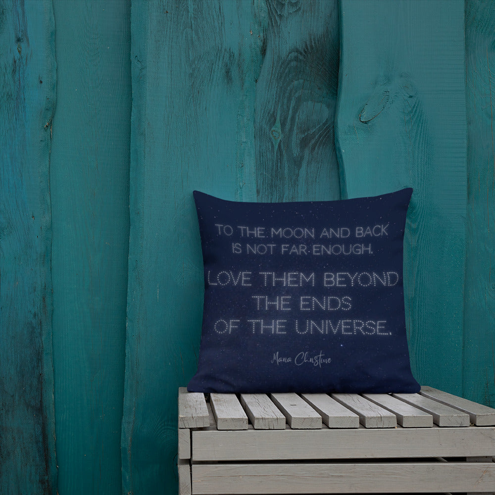Premium Pillow: Love Them Beyond... by Maria Christine (white text)