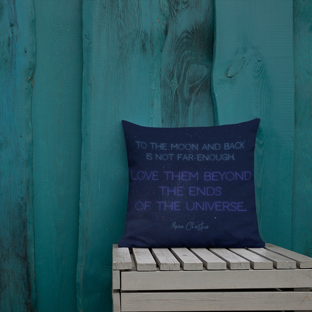 Premium Pillow: Love Them Beyond... by Maria Christine (blue text)