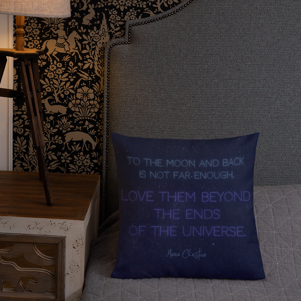 Premium Pillow: Love Them Beyond... by Maria Christine (blue text)