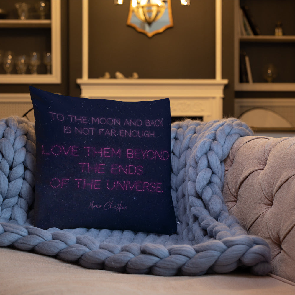 Premium Throw Pillow: Love Them Beyond... by Maria Christine (pink text)
