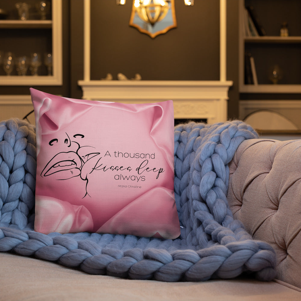 Premium Throw Pillow: A Thousand Kisses Deep Quote (print on both sides)