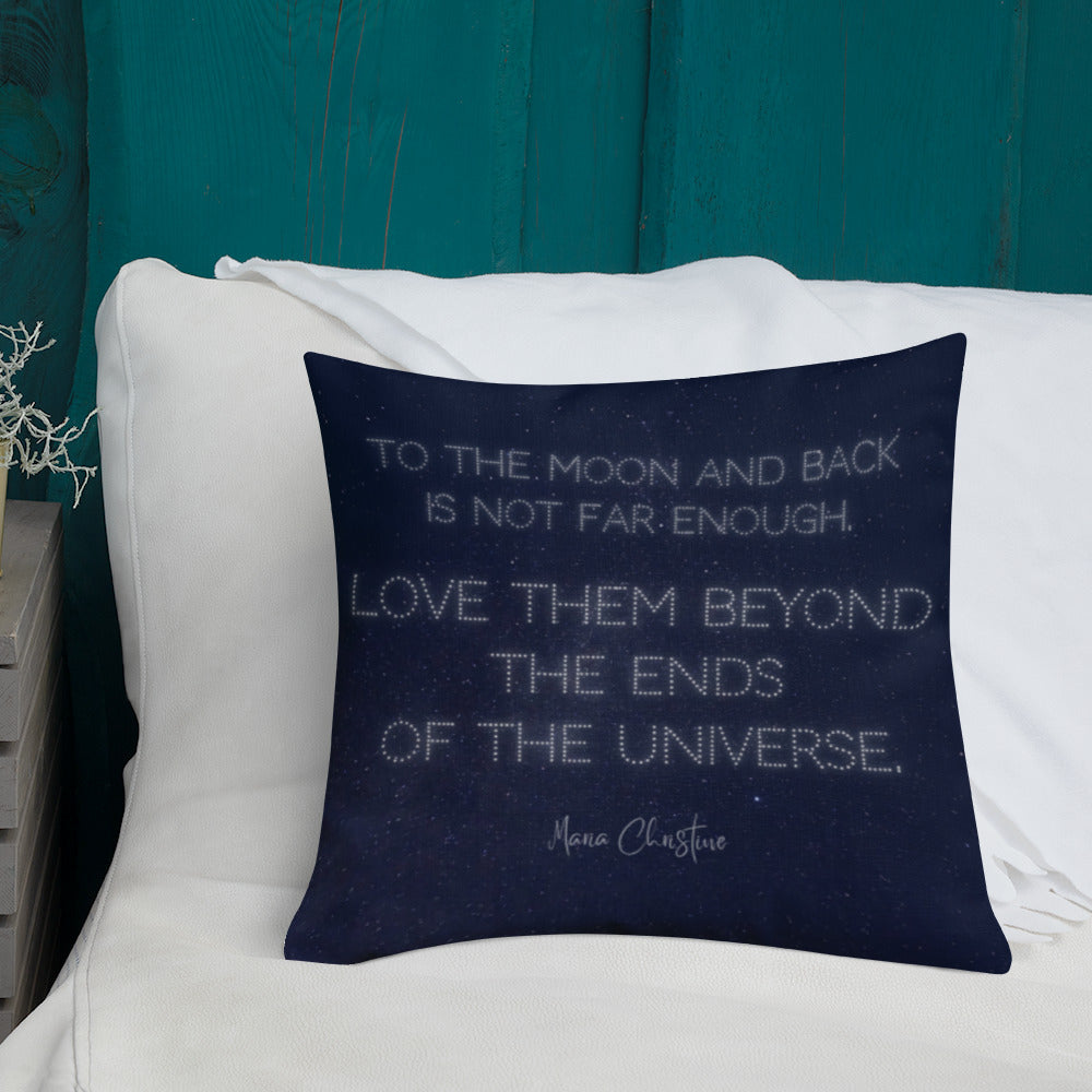 Premium Pillow: Love Them Beyond... by Maria Christine (white text)