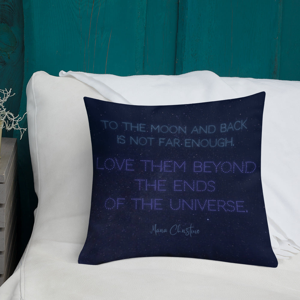 Premium Pillow: Love Them Beyond... by Maria Christine (blue text)