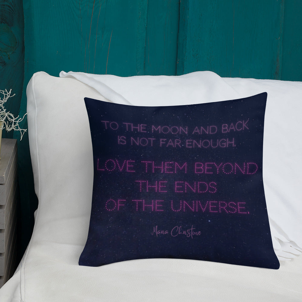 Premium Throw Pillow: Love Them Beyond... by Maria Christine (pink text)
