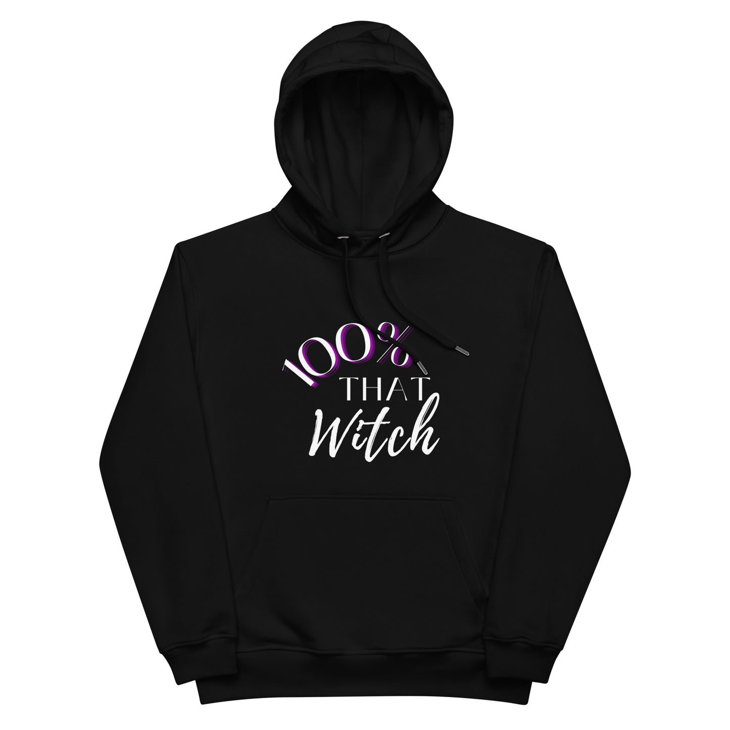 Unisex Premium Eco Hoodie: 100% That Witch