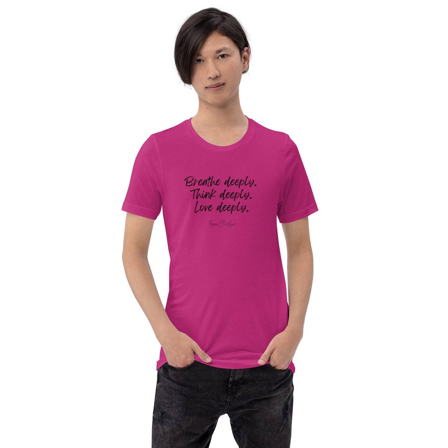 Unisex Tee: Breathe Deeply Quote