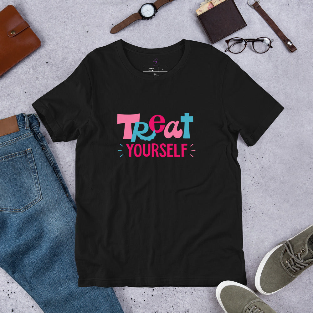 Unisex Tee: Treat Yourself