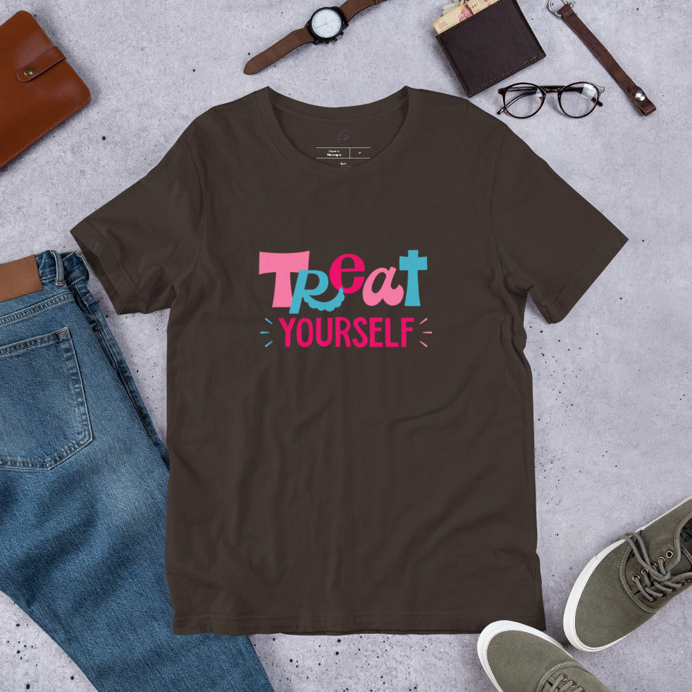 Unisex Tee: Treat Yourself