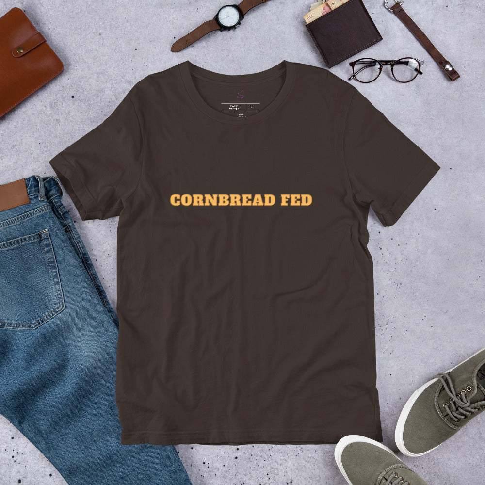Unisex Tee: Cornbread Fed (Style 1/3)