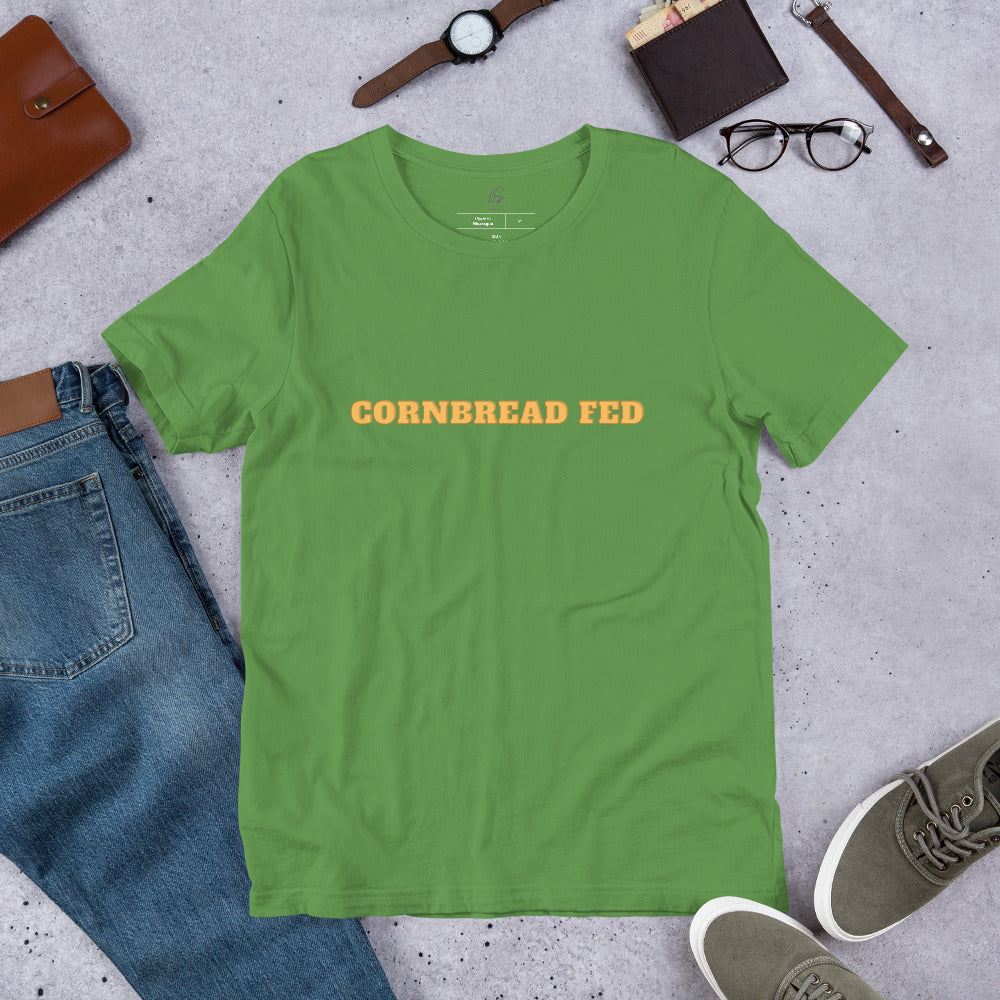 Unisex Tee: Cornbread Fed (Style 1/3)