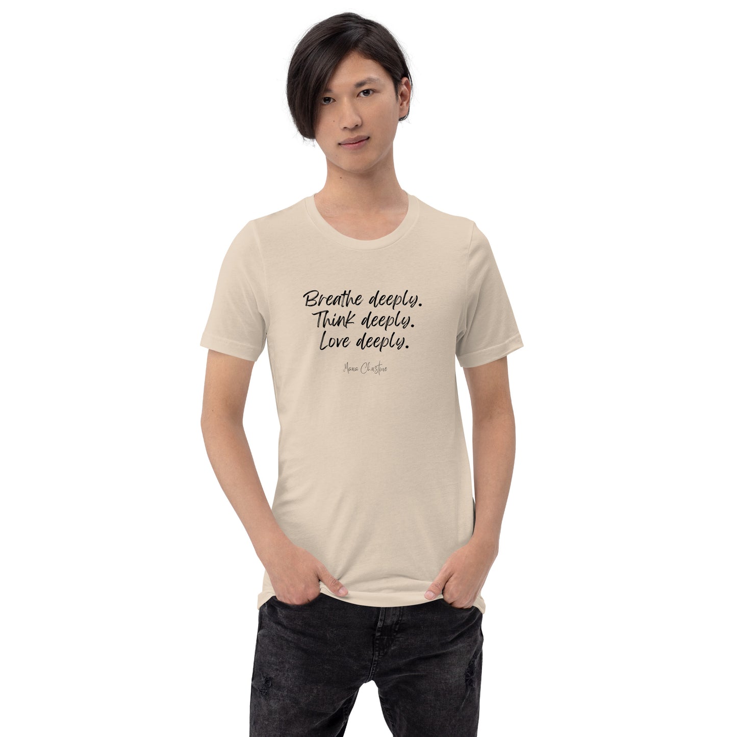 Unisex Tee: Breathe Deeply Quote