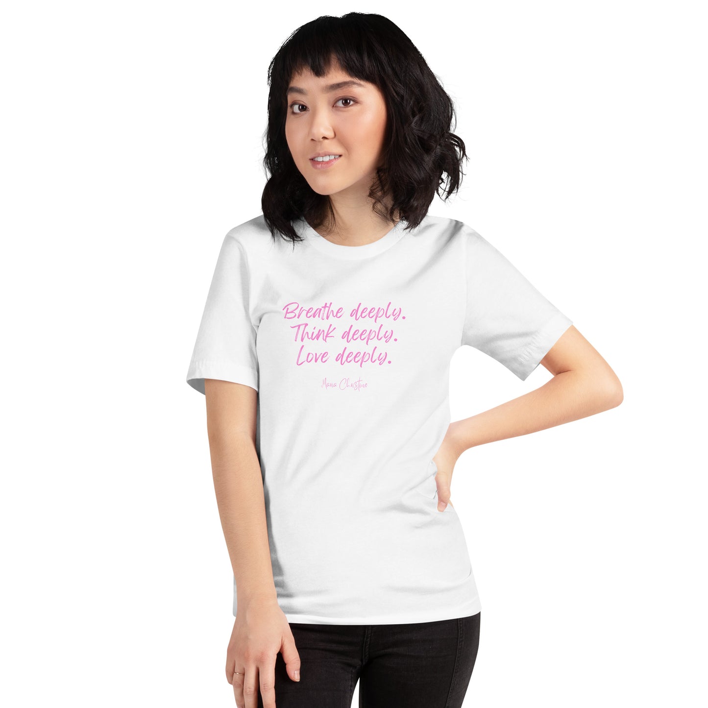 Unisex Tee: Breathe Deeply Quote (pink text)