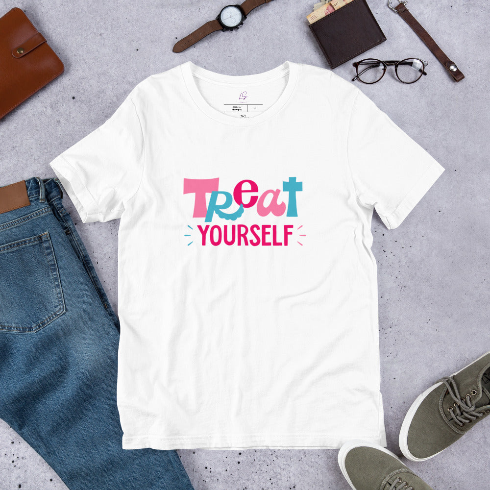 Unisex Tee: Treat Yourself