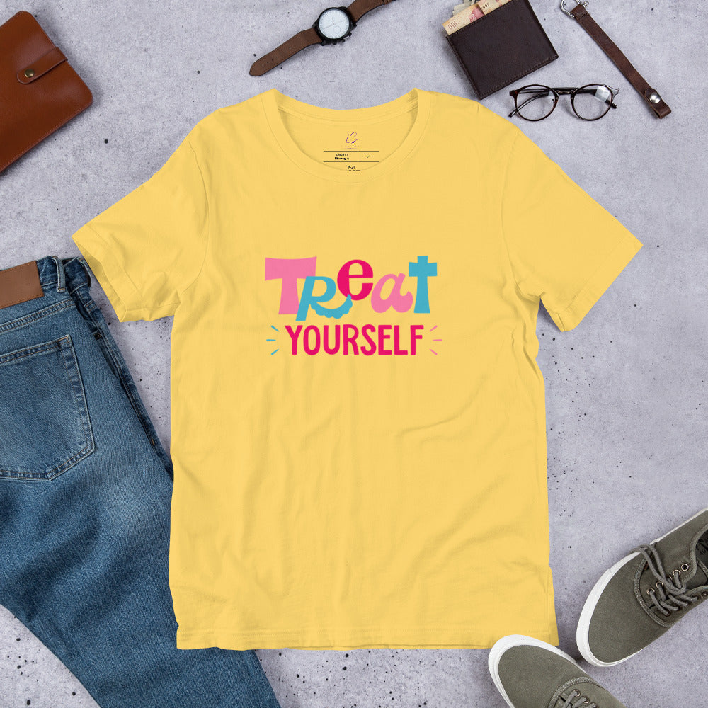 Unisex Tee: Treat Yourself