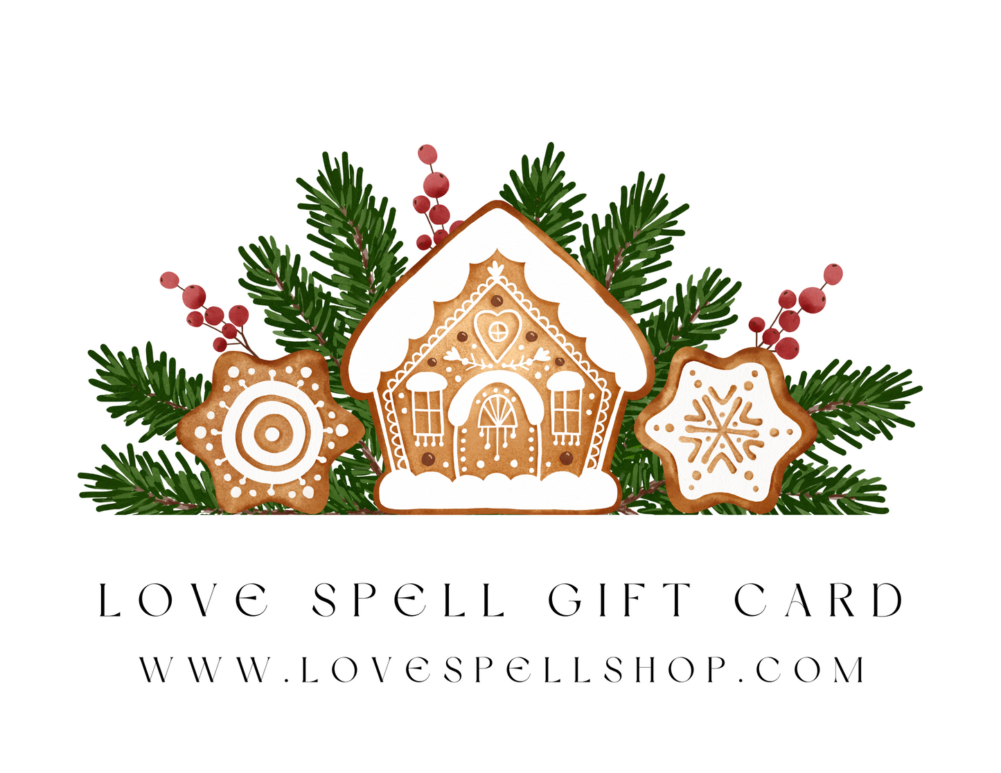 Love Spell Digital Gift Card (Gingerbread House)