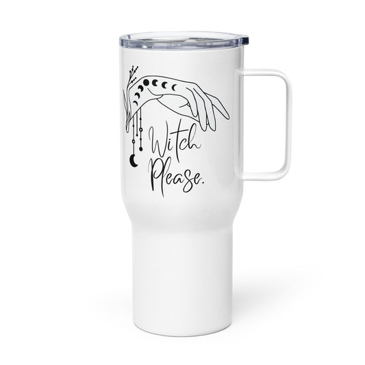 Travel Mug with Handle: Witch Please (25 oz)