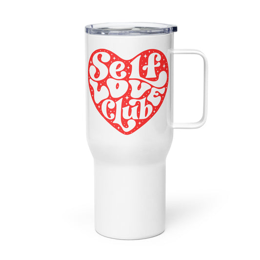 Travel Mug with Handle: Self Love Club (25 oz)