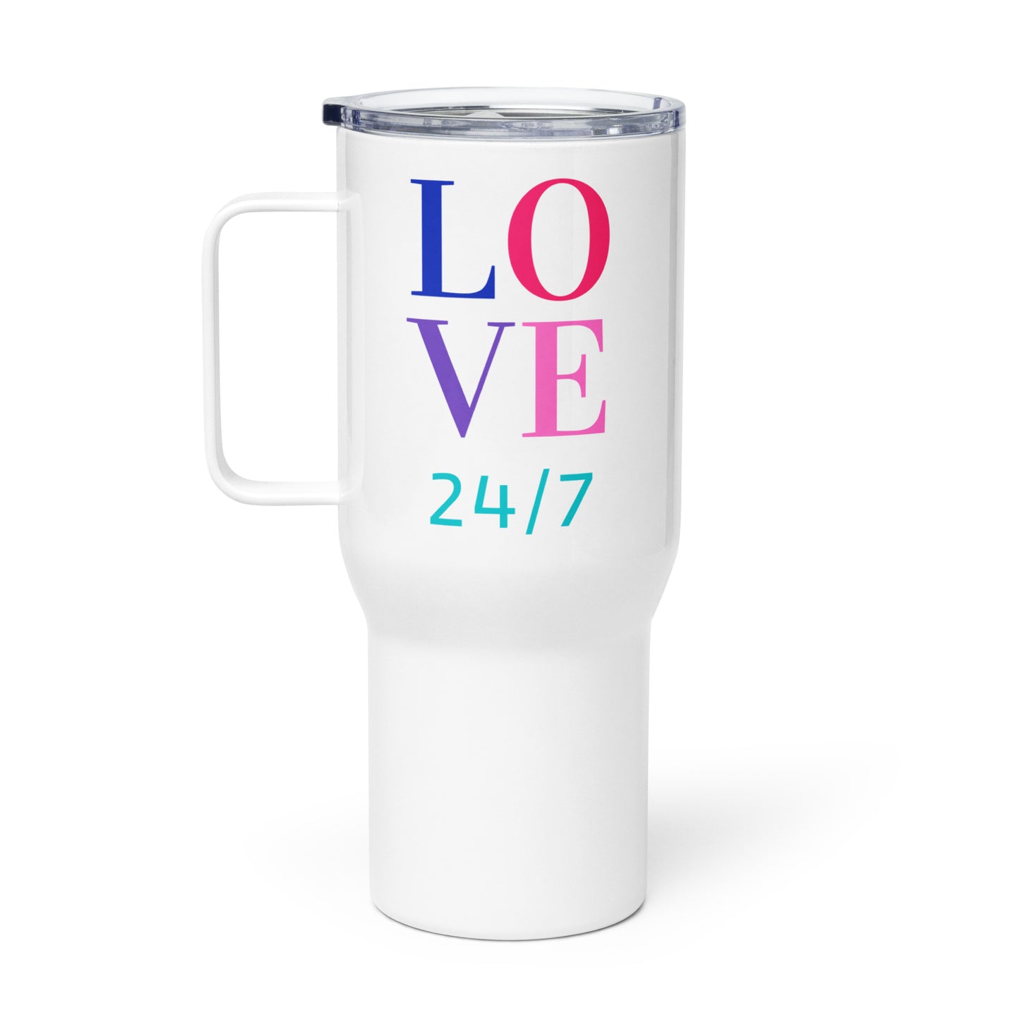 Travel Mug with Handle: Love 24/7 (25 oz)