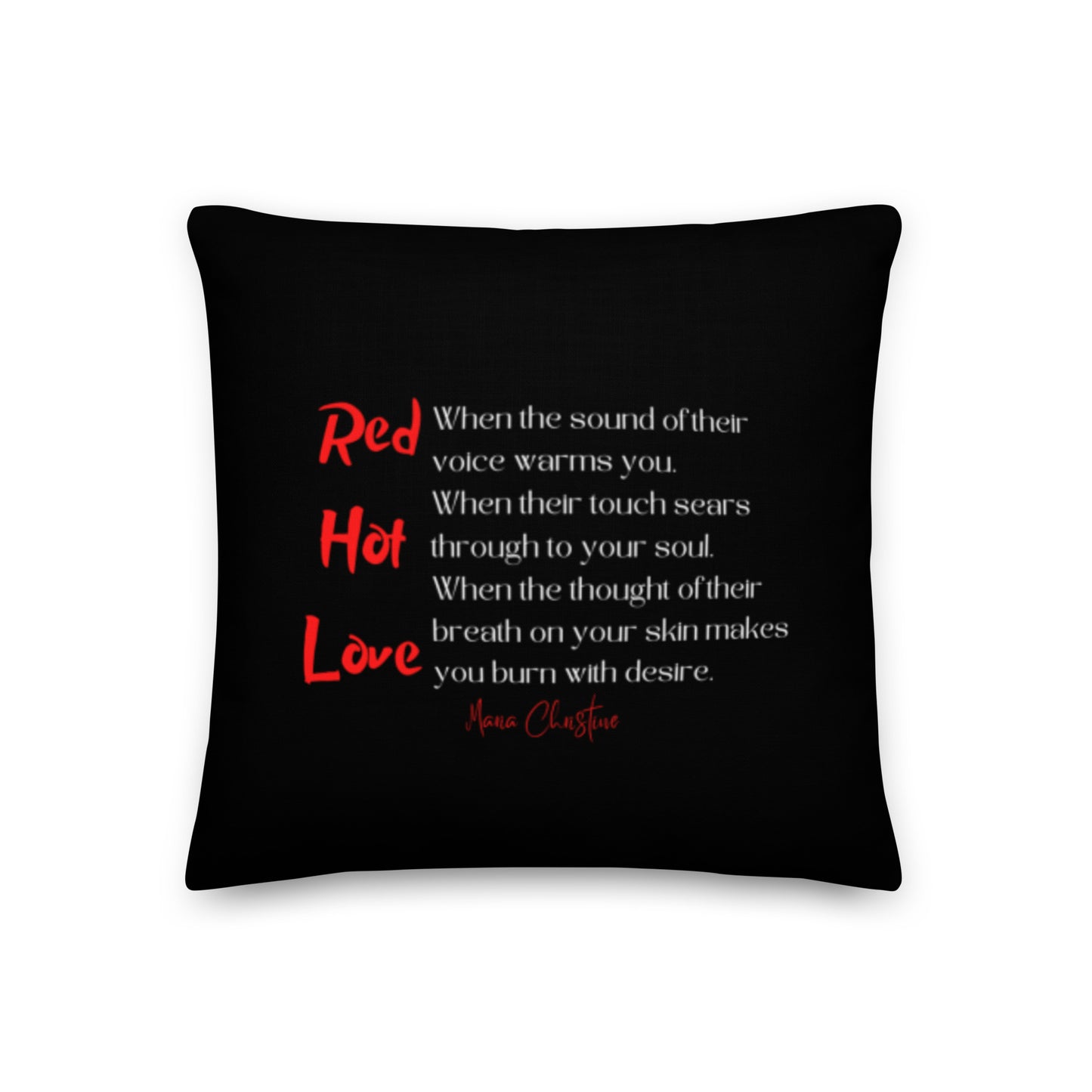Premium Pillow: Red Hot Love Quote (red and white text)