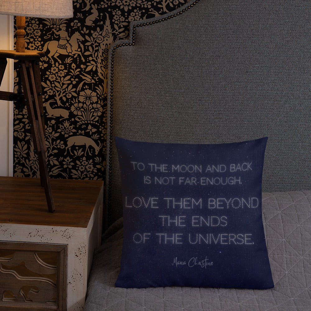 Premium Pillow: Love Them Beyond... by Maria Christine (white text)