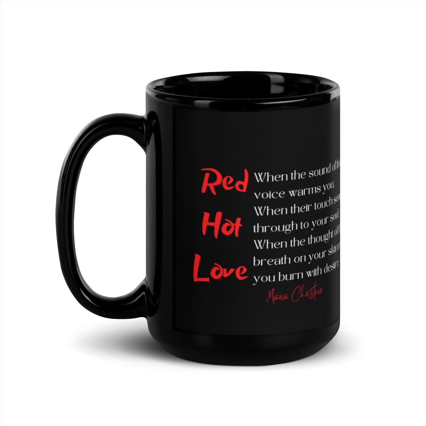 Black Glossy Mug: Red Hot Love Quote (red and white text)